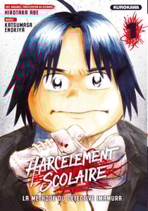Harcèlement scolaire - La méthode du Détective Imamura - tome 1
