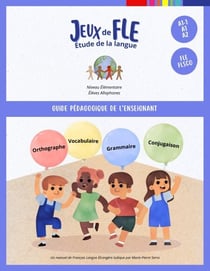 Jeux de FLE : Étude de la Langue - Guide Pédagogique de L'enseignant