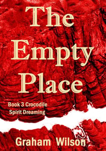 The Empty Place - Crocodile Spirit Dreaming - First Edition, #3