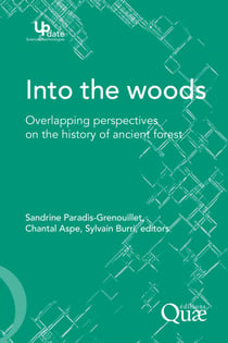 Into the woods - Overlapping perspectives on the history of ancien forest