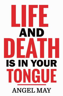 Life and Death is In Your Tongue