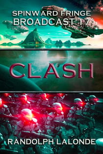 Spinward Fringe Broadcast 17: Clash - Spinward Fringe, #20