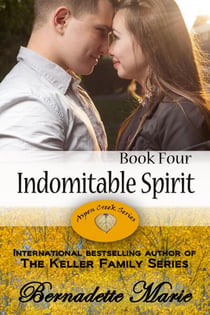 Indomitable Spirit - Aspen Creek, #4