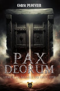 Pax Deorum - Livre 2 - La bataille des deux cités