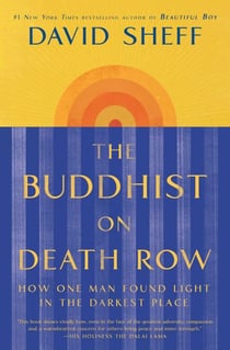 The Buddhist on Death Row - How One Man Found Light in the Darkest Place