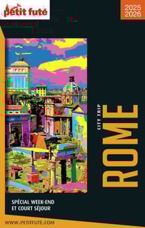 Guide Rome City Trip 2025 City trip Petit Futé
