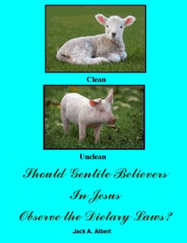 Should Gentile Believers In Jesus Observe the Dietary Laws?