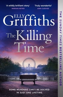The Killing Time - the bestselling new Ali Dawson Mystery – from the author of the Dr Ruth Galloway Mysteries