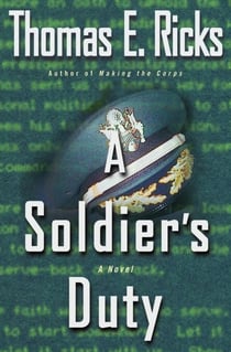 A Soldier's Duty - A Novel