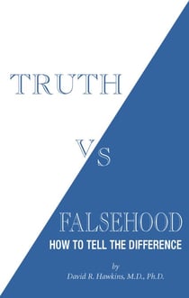 Truth vs. Falsehood - How to tell the difference