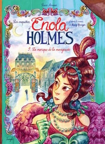 Enola Holmes - Tome 9 - La marque de la mangouste