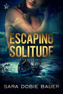 Escaping Solitude - The Escape Trilogy, #2