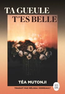 Ta gueule t'es belle