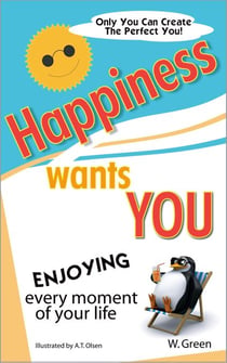 Happiness Wants You