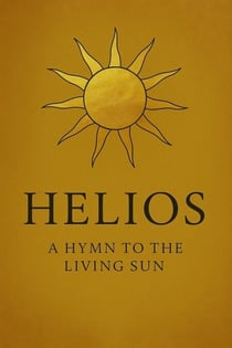 Helios A Hymn to the Living Sun - The Codex Cycle, #1