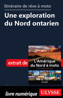 itinéraire de rêve à moto - Une exploration du Nord ontarien