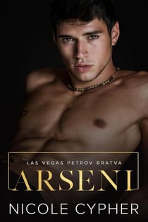 Arseni - Las Vegas Petrov Bratva, #5