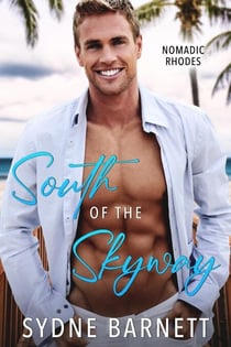 South of The Skyway - Nomadic Rhodes