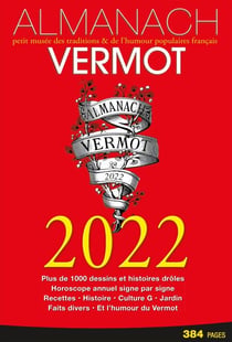 Almanach Vermot 2022 - Petit livre des traditions & de l'humour populaire Français