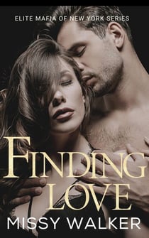 Finding Love - Elite Mafia of New York, #3
