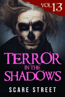 Terror in the Shadows Vol. 13 - Terror in the Shadows, #13