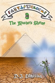 The Master's Shrine - Fantasticademy, #3
