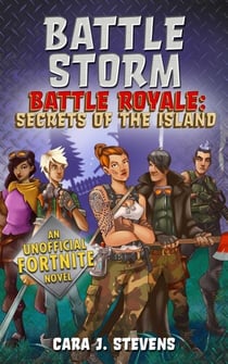 Battle Storm - An Unofficial Novel of Fortnite