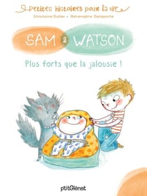 Sam &amp; Watson, plus forts que la jalousie !