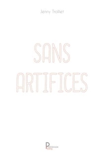 Sans artifices - Développement personnel