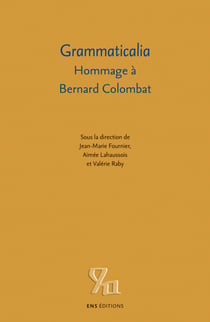 Grammaticalia - Hommage à Bernard Colombat