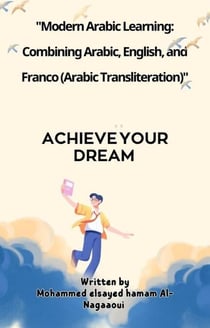 Modern Arabic Learning: Combining Arabic, English, and Franco (Arabic Transliteration - ?, #1