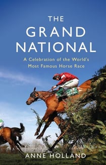 The Grand National - A Celebration of the World's Most Famous Horse Race