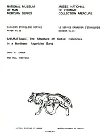 Shamattawa - The structure of social relations in a northern Algonkian band
