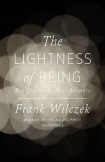 The Lightness of Being - Big Questions, Real Answers