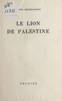 Le lion de Palestine - Suivi de Les pommes d'immortalité