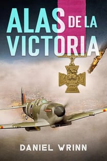 Alas de La Victoria - Libros de guerra de ficción histórica