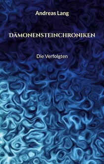 Dämonensteinchroniken - Die Verfolgten