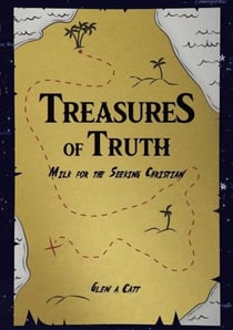 Treasures of Truth, Milk for the Seeking Christian