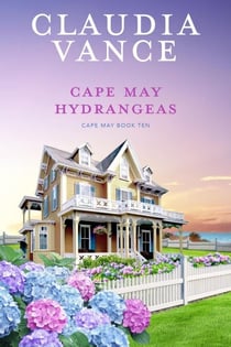 Cape May Hydrangeas (Cape May Book 10) - Cape May, #10
