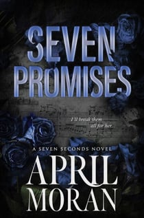 Seven Promises - The Seven Seconds Series, #2