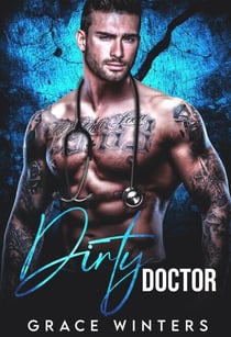 Dirty Doctor: A Medical Romance