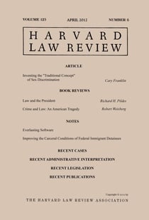 Harvard Law Review: Volume 125, Number 6 - April 2012