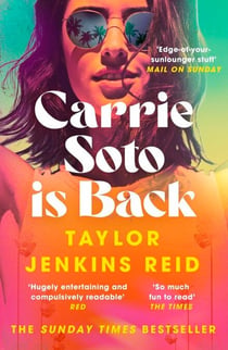 Carrie Soto Is Back - From the author of The Seven Husbands of Evelyn Hugo