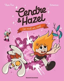 Cendre et Hazel, Tome 08 - De mal en poils