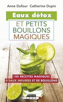 Eaux détox et petits bouillons magiques