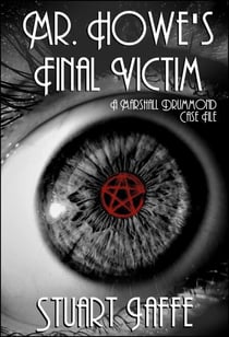 Mr. Howe's Final Victim - Marshall Drummond Case Files, #13