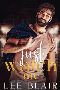 Just Watch Me