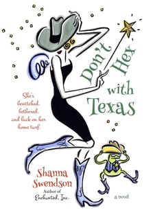 Don't Hex with Texas - Enchanted, Inc., #4