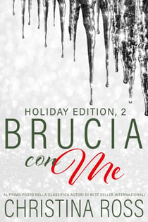 Brucia con Me: Holiday Edition, 2 - Brucia con Me, #9