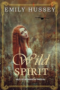 Wild Spirit - Tales from Harrow, #0